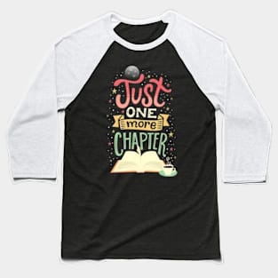 Just One More Chapter Book Reading Baseball T-Shirt